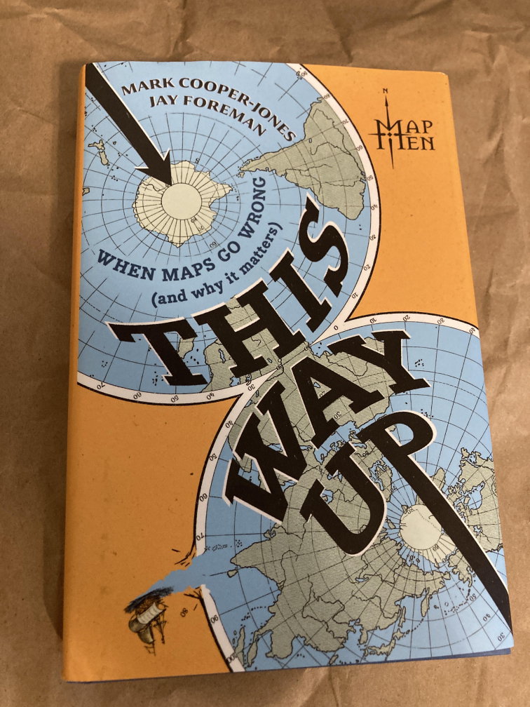 This Way Up: When Maps Go Wrong (And Why It Matters) – Book Review